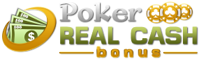 Poker Real Cash Bonus